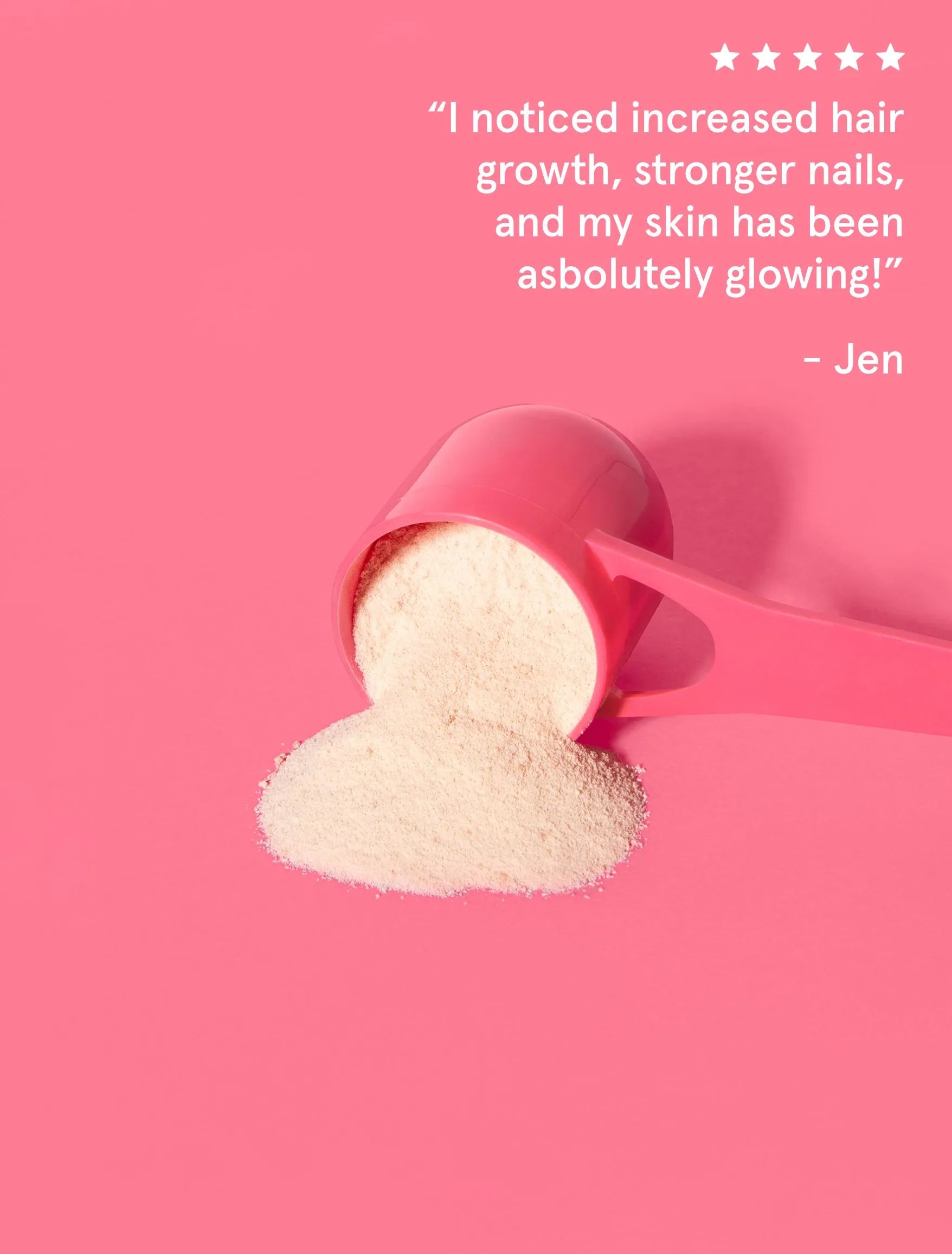 A scoop of Renew Marine Collagen Powder on a pink background - a customer review on top says: I noticed increased hair growth, stronger nails, and my skin has been absolutely glowing!